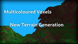 Multicoloured Voxels And New Terrain Generation - Cube Game Devlog 0.1