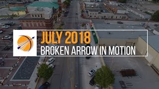 Broken Arrow in Motion: July 2018