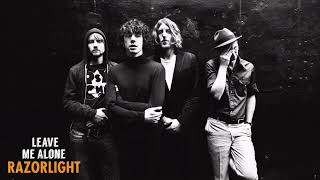 Razorlight – Leave Me Alone