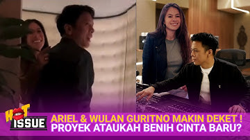 Ariel NOAH dan Wulan Guritno Makin Dekat: Proyek Bareng atau Benih Cinta Baru?