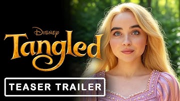 Tangled: Live Action (2026) | Fan Trailer (Sabrina Carpenter Disney Remake Concept)