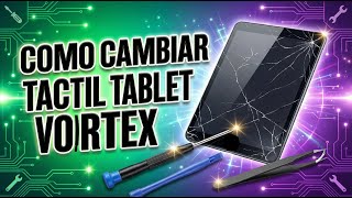 ✔️How to replace the touchscreen on a VORTEX tablet