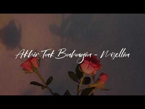 misellia - akhir tak bahagia (slowed + lyrics)