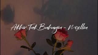 Download lagu misellia - akhir tak bahagia (slowed   lyrics)