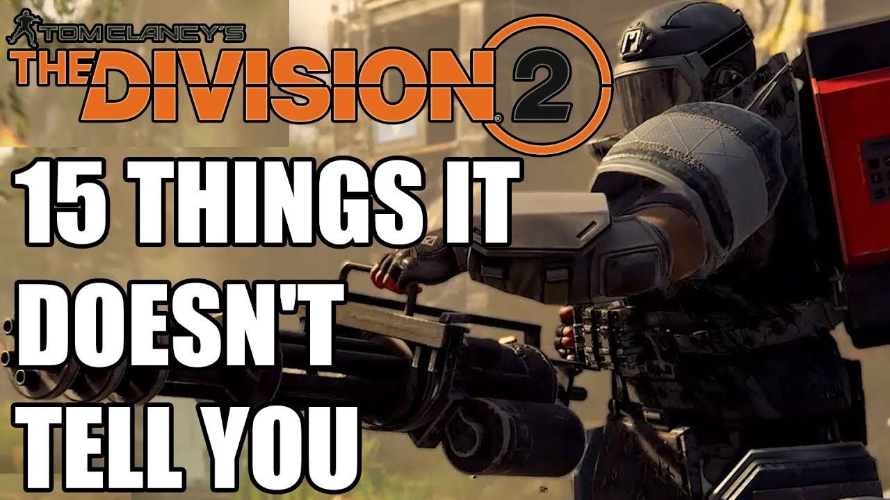 The Division 2 - 15 Things It Doesn't Tell You