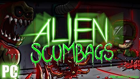 Alien Scumbags - PC Trailer