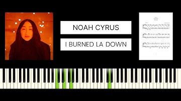 Noah Cyrus - I Burned LA Down (BEST PIANO TUTORIAL & COVER)