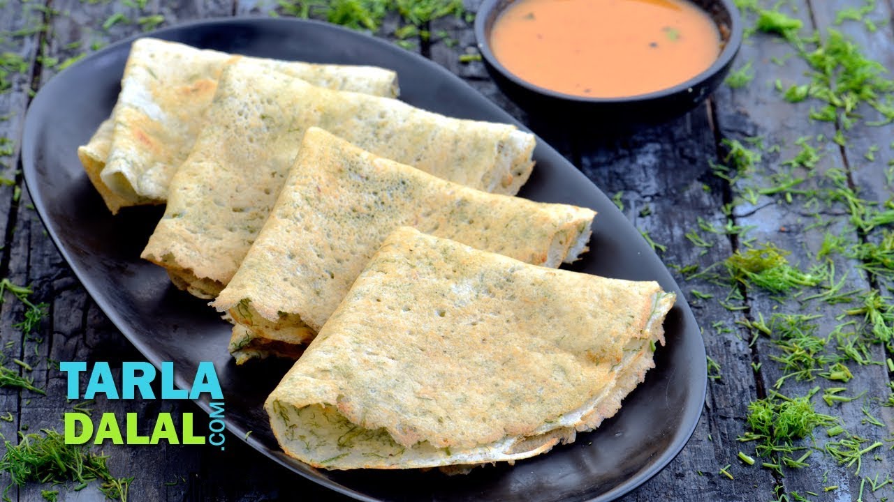Dill Dosa recipe by Tarla Dalal YouTube