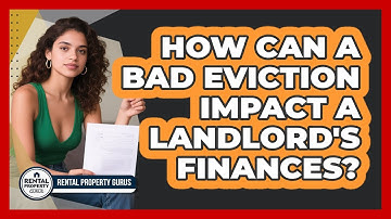 How Can A Bad Eviction Impact A Landlord