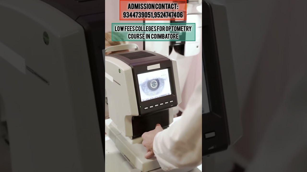 low fees colleges for Optometry course in coimbatore 