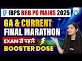 IBPS RRB PO Mains GA &amp; Current Affairs Final Marathon 2025 | Last Minute Booster | By Sheetal Sharma