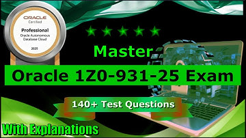 Oracle Autonomous Database Cloud 2025 Professional (1Z0-931-25) Exam💯Test Questions✅(Updated)