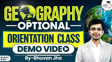 Geography Optional Orientation Class | Demo Video | Bhuvan Jha |  StudyIQ IAS