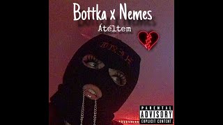 BOTTKA x NEMES - Átéltem (Official Music Audio)