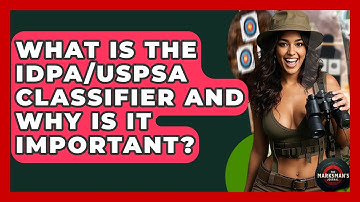 What Is The IDPA/USPSA Classifier And Why Is It Important? - The Marksman