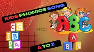 Phonics Song for Kids | ABC Alphabet Song with Sounds for Children | Complete ABC | A to Z