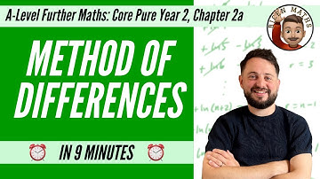 Methode van Verschillen in 9 minuten • A-Level Further Maths, Core Pure Jaar 2, Hoofdstuk 2a 📚