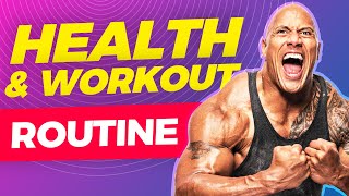 THE ROCK’S 7-DAY HEALTH AND WORKOUT ROUTINE