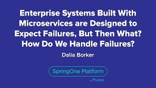 Enterprise Systems Built with Microservices are Designed to Expect Failures