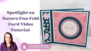 Spotlight on Nature Fun Fold Card Tutorial