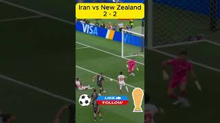 🔥 Iran vs New Zealand 2-2 | All Goals &amp; Highlights | FIFA World Cup 2026 ⚽ #Shorts