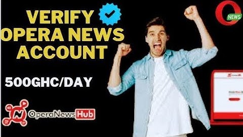 Create a verified account with opera news hub and make over 1000ghc every month by writing articles