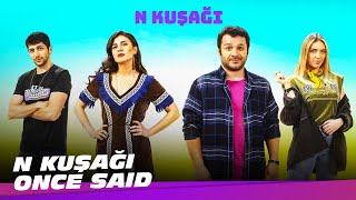 N Kuşağı Once Said
