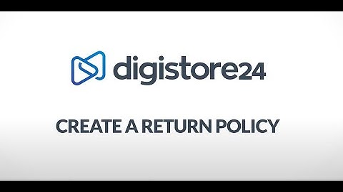 How to Create a Return Policy│Digistore24 How-Tos