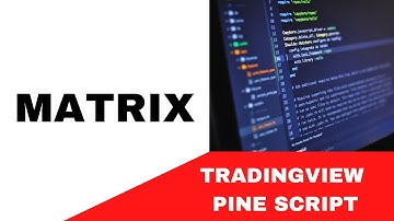 TRADING VIEW--PINE SCRIPT:  HOW TO CREATE A MATRIX  || TUTORIAL