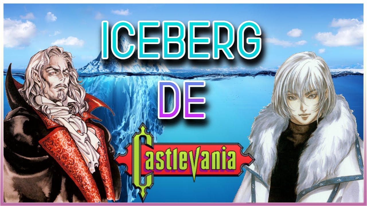 Explicando Iceberg de Castlevania