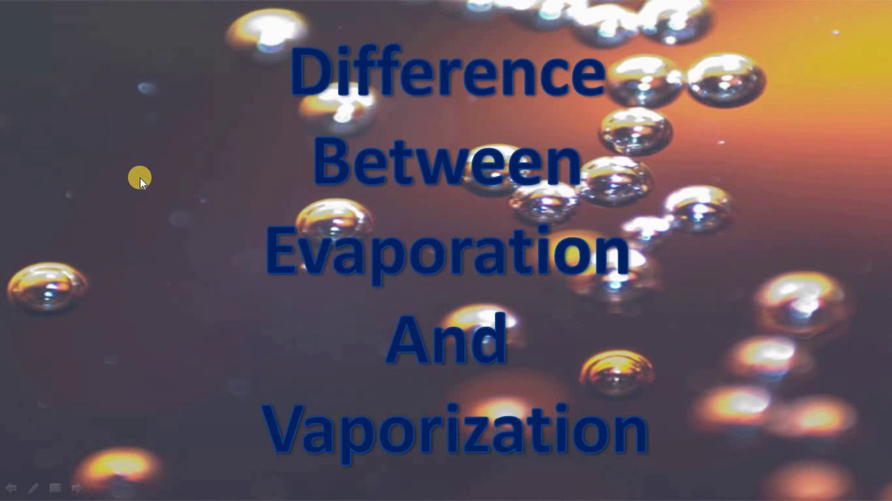 REFRIGERATION AND AIR CONDITIONING DIFFERENCE BETWEEN VAPORIZATION AND EVAPORATION LECTURE