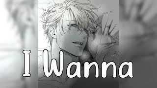 Nightcore - I Wanna [deeper version]