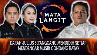 471 - DARAH JULIUS SITANGGANG MENDIDIH SETIAP MENDENGAR MUSIK GONDANG BATAK.