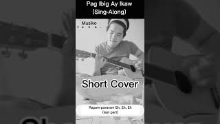 Pagibig Ay Ikaw  Musiko singalong  Short Clip