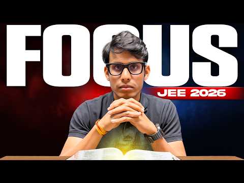 This Video will Boost Your Focus Instantly (Focus Mode ON 🔥) | JEE 2026