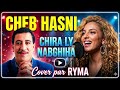 Cheb Hasni Chira Ly Nabghiha Cover By Ryma Rai2026 