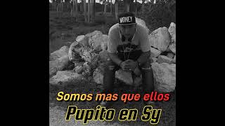 Somos mas que ellos - Pupito en Sy