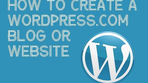 Getting Started With Wordpress.com