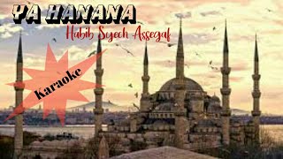 Sholawat Ya Hanana | Habib Syech | Versi Karoke