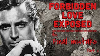 Cary Grant’s Tragic Search for True Love