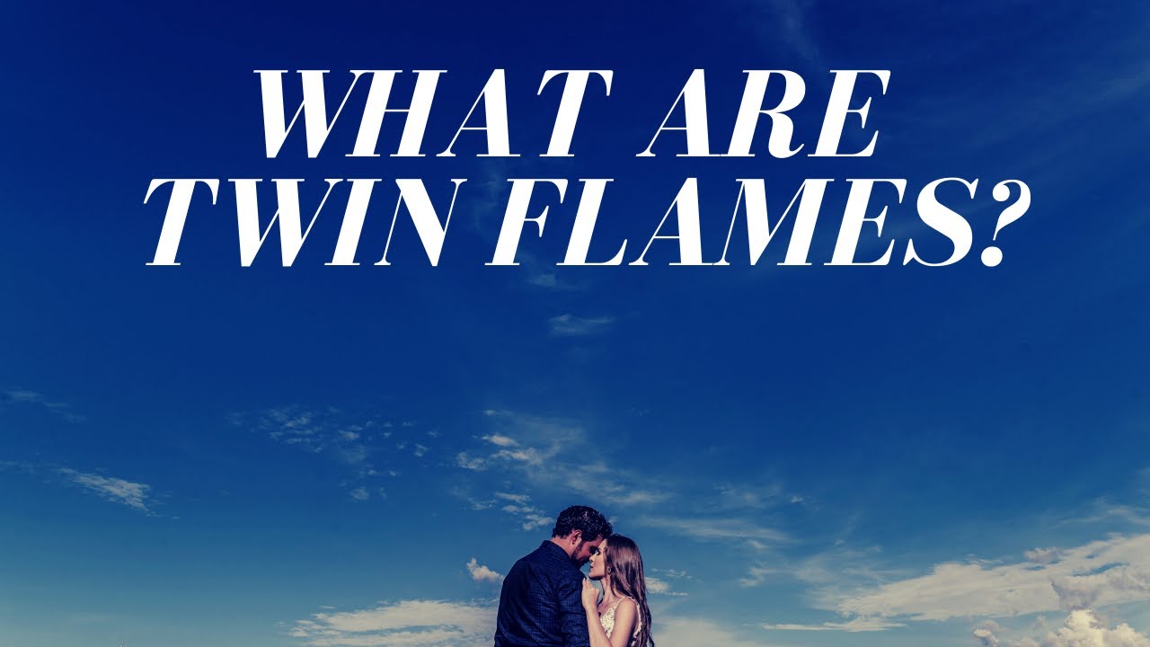 ðŸ”¥ What Are Twin Flames? 