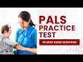 PALS Exam Questions And Answers 2026 with Explanations 50 Most Asked Questions