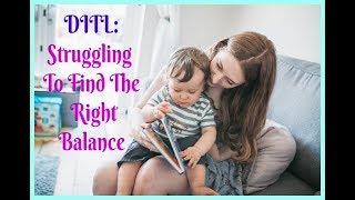 Finding The Right Mum / Life Balance  | Just Add Ginger