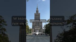 W Której Dzielnicy Warszawy Najlepiej Się Mieszka