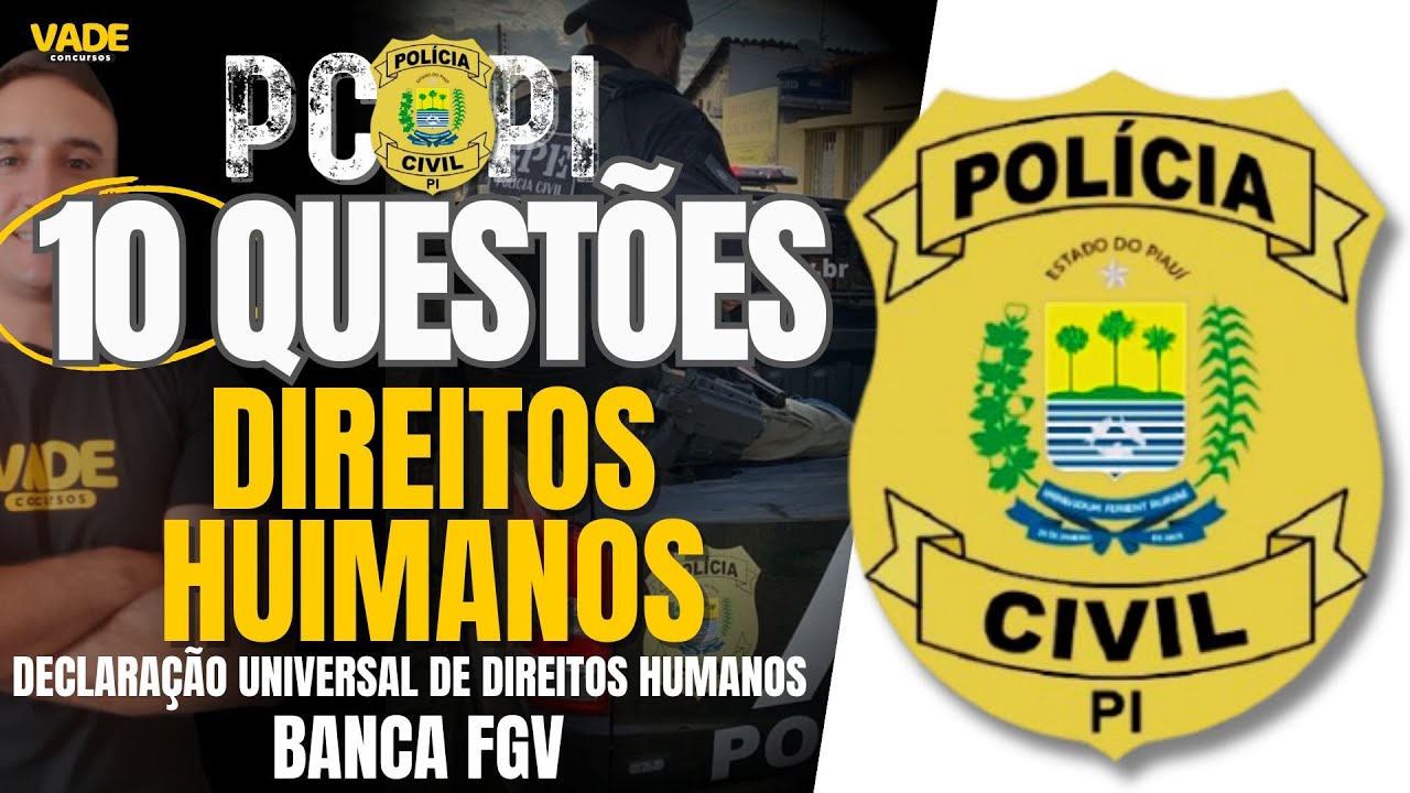 CONCURSO PCPI | 10 QUESTÕES DE DIREITOS HUMANOS | PÓS - EDITAL | BANCA FGV