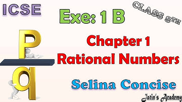 Chapter 1 Rational Numbers Exe 1B class 8th icse Selina Conscise Mathematics in hindi @jatinacademy