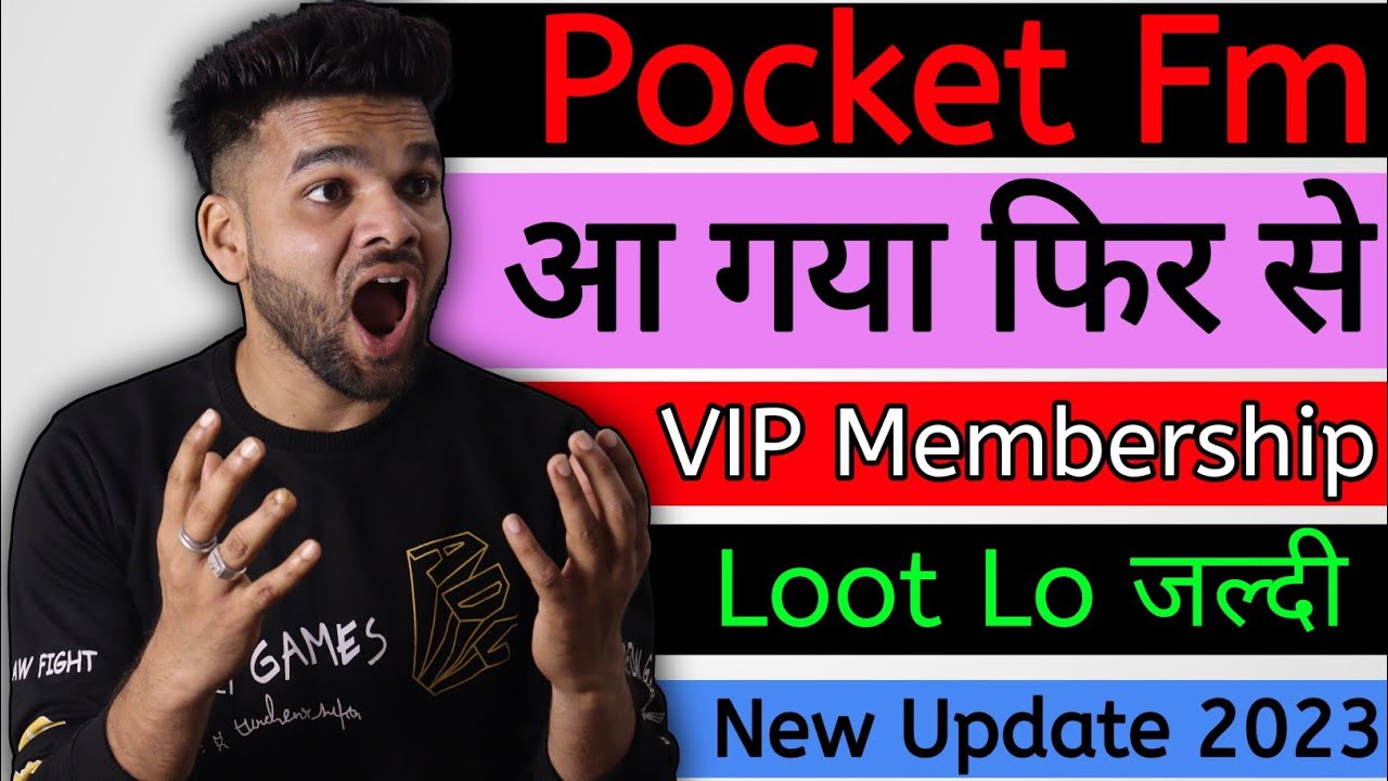 Pocket fm new update pocket Fm 2023 VIP Membership pocket Fm new