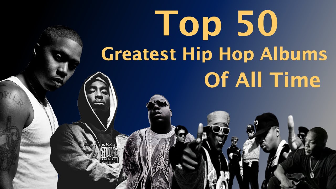 Top 50 GREATEST Hop / Rap OF ALL TIME - YouTube