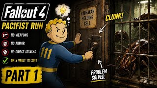Getting out from vault | Fallout 4: The Pacifist Vault Suit Challenge | Part 1