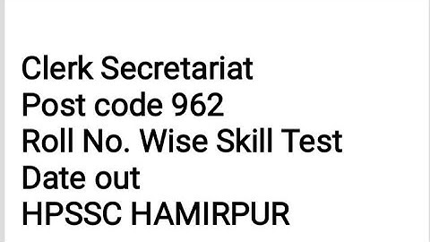 ROLL NO. WISE TYPING SKILL TEST CLERK SECRETARIAT 962 HPSSC HAMIRPUR LATEST UPDATE NOTIFICATION
